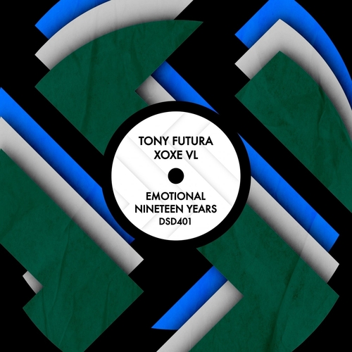 Tony Futura & XoXe VL - Emotional Nineteen Years [DSD401]